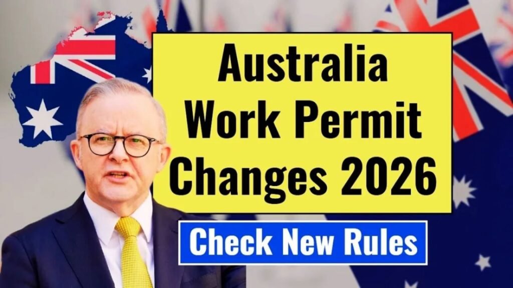 Australia Work Permit Changes 2026